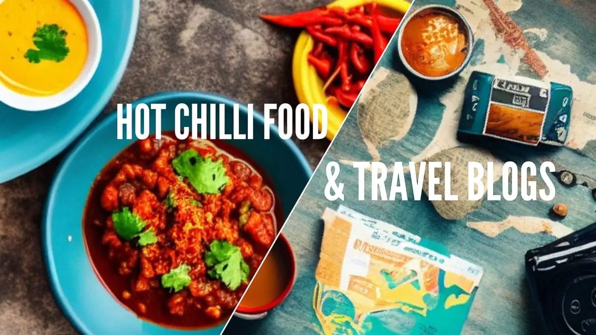 Hot Chilli Food and Travel Blog - Cover